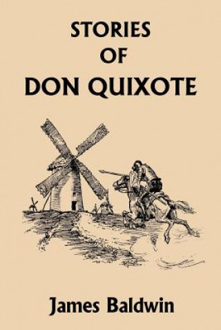 Knjiga Stories of Don Quixote Written Anew for Children James Baldwin