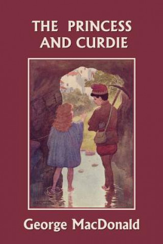 Carte Princess and Curdie (Yesterday's Classics) George MacDonald