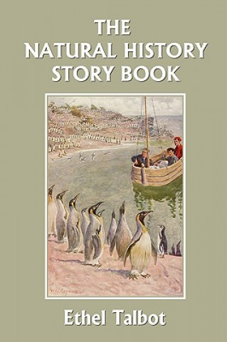 Könyv Natural History Story Book (Yesterday's Classics) Ethel Talbot