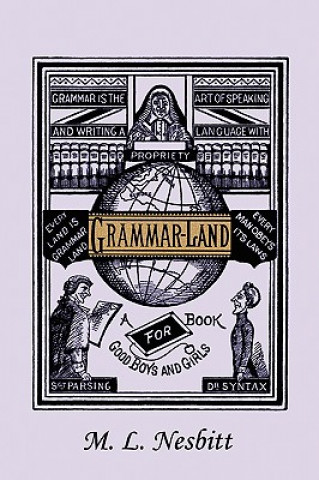 Carte Grammar-Land (Yesterday's Classics) M. L. Nesbitt