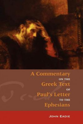 Buch Commentary on Ephesians John Eadie
