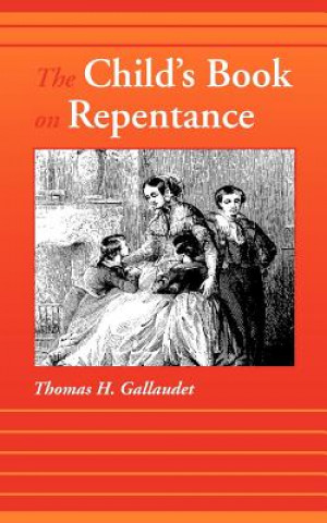 Livre Child's Book on Repentance Thomas H Gallaudet