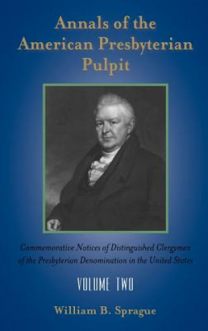 Libro Annals of the Presbyterian Pulpit William Buell Sprague