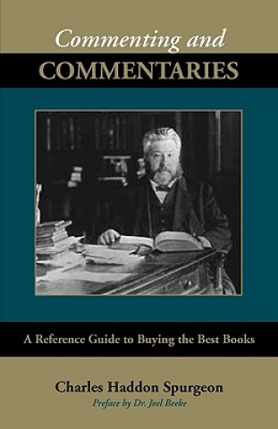 Carte Commenting and Commentaries Charles Haddon Spurgeon