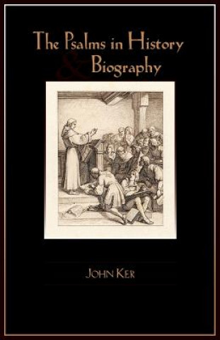 Książka Psalms in History and Biography John Ker