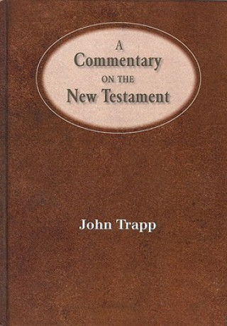 Kniha Commentary of the New Testament John Trapp