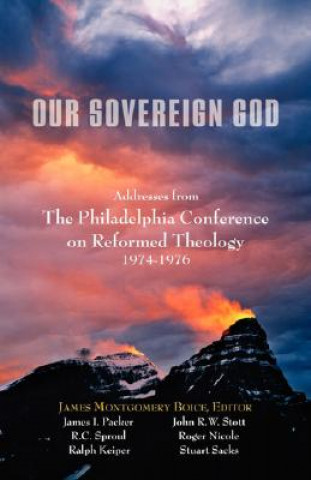 Kniha Our Sovereign God James I. Packer