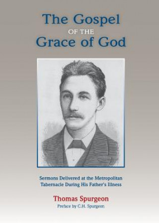 Książka Gospel of the Grace of God Thomas Spurgeon