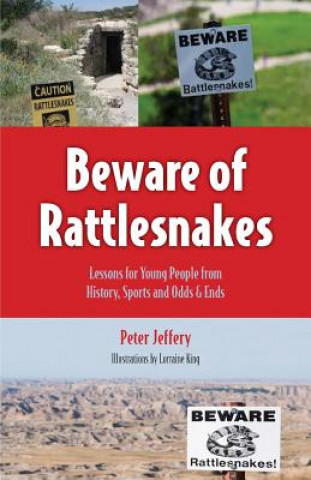 Kniha Beware of Rattlesnakes Peter Jeffery