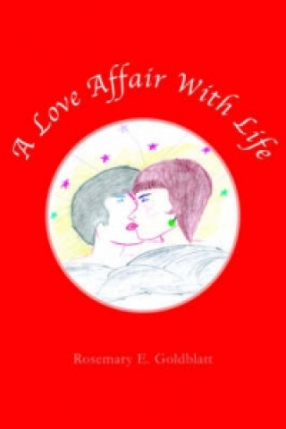 Livre Love Affair with Life Rosemary E Goldblatt