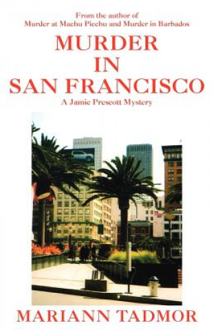 Carte Murder in San Francisco Mariann Tadmor