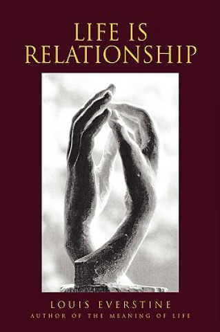 Książka Life Is Relationship Louis Everstine