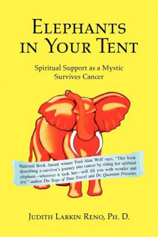 Könyv Elephants in Your Tent Judith Larkin Ph D Reno
