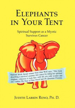 Kniha Elephants in Your Tent Judith Larkin Ph D Reno