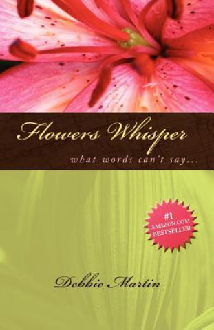 Knjiga Flowers Whisper Debbie Martin