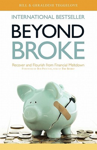 Kniha Beyond Broke Bill & Geraldine Teggelove