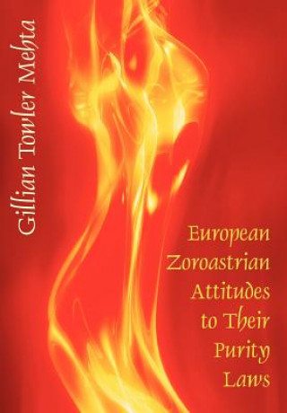 Carte European Zoroastrian Attitudes to Their Purity Laws Gillian Towler Mehta