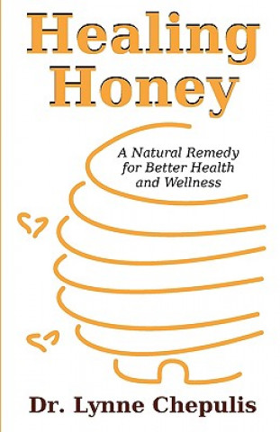 Libro Healing Honey Lynne Chepulis