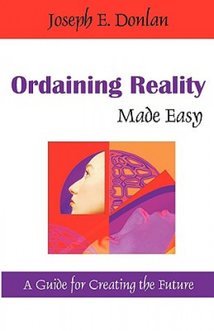 Książka Ordaining Reality Made Easy Joseph E Donlan