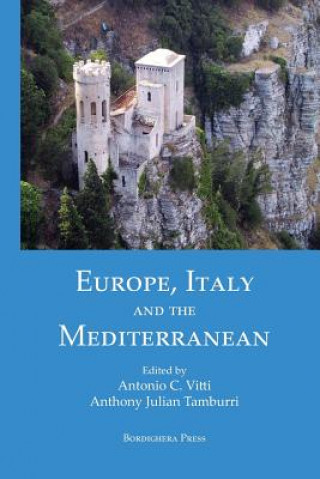 Книга Europe, Italy, and the Mediterranean Antonio Carlo Vitti
