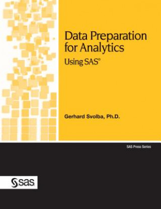Carte Data Preparation for Analytics Using SAS Gerhard Svolba