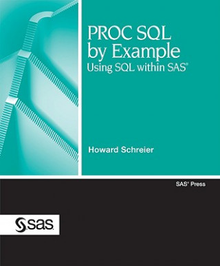 Kniha PROC SQL by Example Howard Schreier