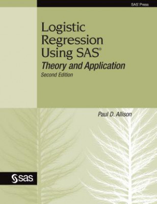 Kniha Logistic Regression Using SAS D. Allison Paul