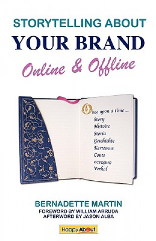 Kniha Storytelling About Your Brand Online & Offline Bernadette Martin