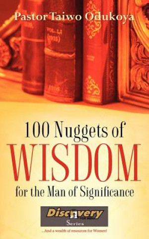 Könyv 100 NUGGETS OF WISDOM For the Man of Significance Taiwo Odukoya