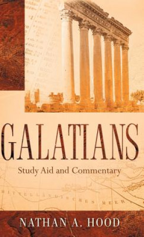 Książka GALATIANS Study Aid and Commentary Nathan A Hood