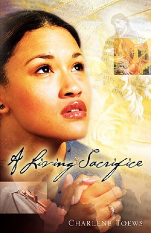 Kniha Living Sacrifice Charlene Toews