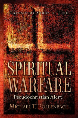 Knjiga Spiritual Warfare Michael T Bollenbach