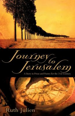 Knjiga Journey to Jerusalem Ruth Julien