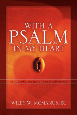 Buch With A Psalm in My Heart Jr Wiley W McManus