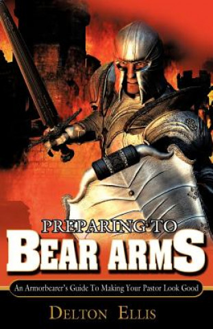 Книга Preparing to Bear Arms Delton Ellis