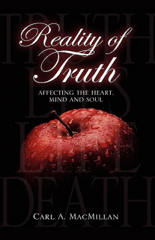 Könyv Reality of Truth Carl A MacMillan