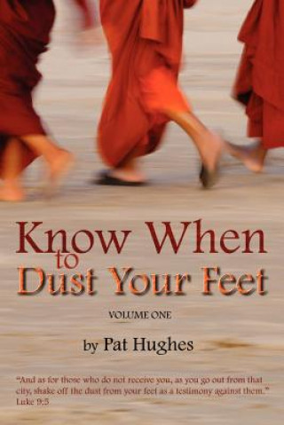 Kniha Know When To Dust Your Feet #1 Pat Hughes