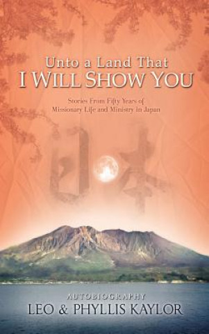 Libro Unto a Land That I Will Show You Phyllis Kaylor