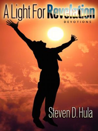 Knjiga Light For Revelation Steven D Hula