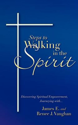 Книга Steps to Walking in the Spirit Vaughan