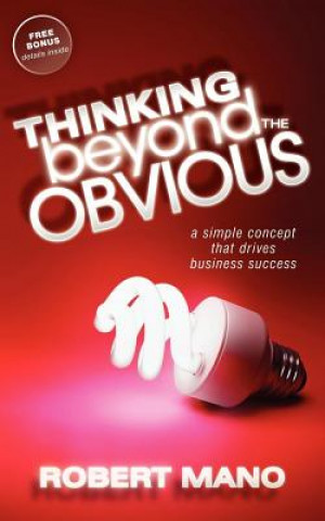 Knjiga Thinking Beyond the Obvious Robert Mano