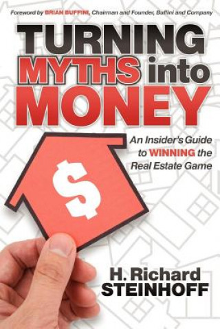 Kniha Turning Myths into Money Richard Steinhoff