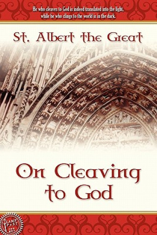 Book On Cleaving to God St. Albert the Great