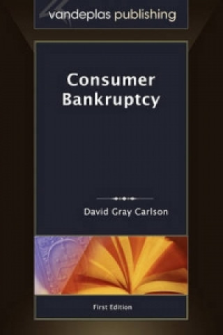 Kniha Consumer Bankruptcy David Gray Carlson