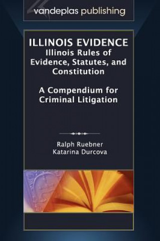 Книга Illinois Evidence Katarina Durcova