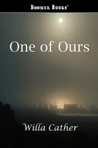 Книга One of Ours Willa Cather