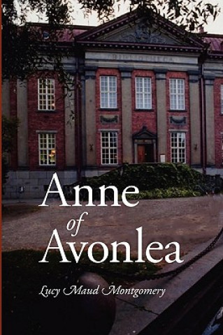 Kniha Anne of Avonlea, Large-Print Edition Lucy Maud Montgomery