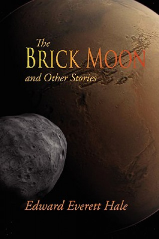 Book Brick Moon and Other Stories Edward Everett Hale