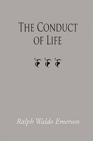 Książka Conduct of Life, Large-Print Edition Ralph Waldo Emerson