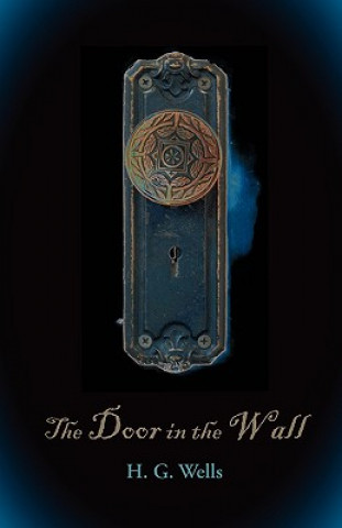 Livre Door in the Wall, Large-Print Edition H G Wells